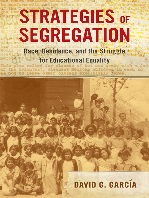 Title details for Strategies of Segregation by David G. García - Available
